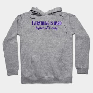 Before It's Easy Hoodie